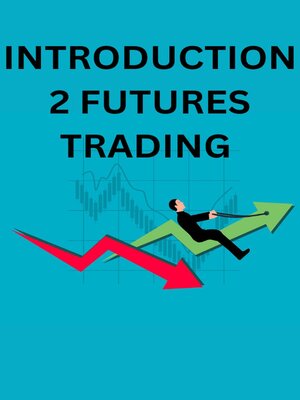 cover image of Introduction 2 Futures Trading